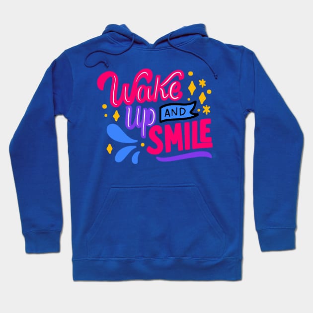 wake up and smile 6 Hoodie by veakihlo